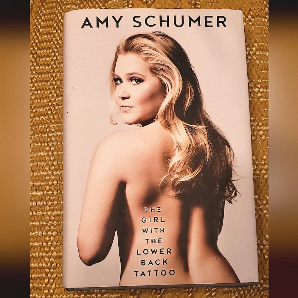 Amy Schumer Girl With The Lower Back Tattoo Book